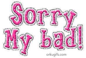 sorry-my-bad_1204.gif